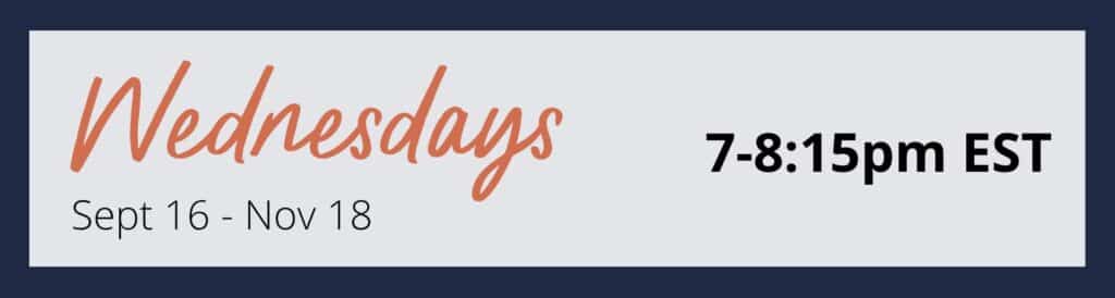 Wednesdays 7-8:15pm EST